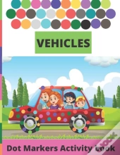 Vehicles Dot Markers Activity Book