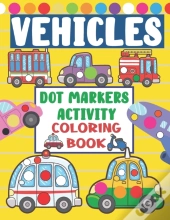 Vehicles Dot Markers Activity Coloring Book