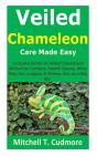 Veiled Chameleon Care Made Easy - Preview