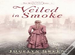 Veiled In Smoke