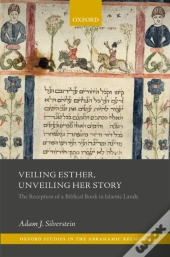 Veiling Esther, Unveiling Her Story