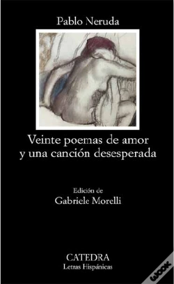 Capa do artigo Veinte Poemas De Amor Y Una Cancion Desesperada 
