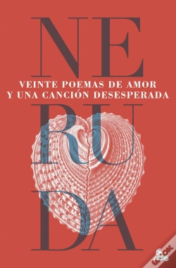 Capa do artigo Veinte Poemas De Amor Y Una Cancion Desesperada