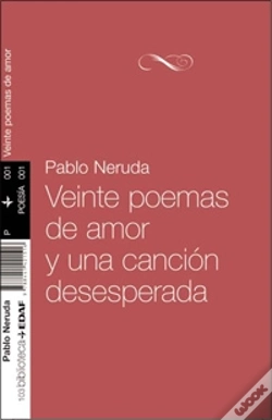 Capa do artigo Veinte Poemas De Amor Y Una Canción Desesperada