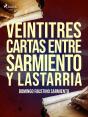 Veintitres Cartas Entre Sarmiento Y Lastarria - Preview