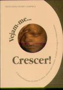 Vejam-me Crescer!