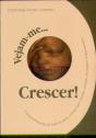 Vejam-me Crescer! - Preview