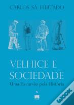 Velhice e Sociedade