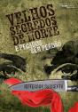 Velhos Segredos De Morte E Pecados Sem Perdão - Preview