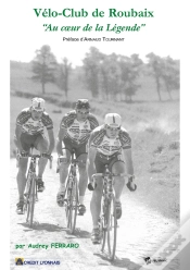 Capa do artigo Vélo-Club De Roubaix, Au Coeur De La Légende