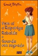 Vem aí a Rapariga Rebelde e Guarda um Segredo