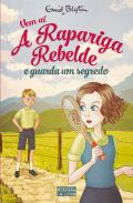 Vem aí a Rapariga Rebelde e Guarda um Segredo