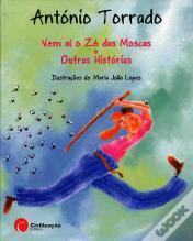 Vem aí o Zé das Moscas e Outras Histórias