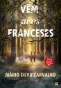 Vêm Aí os Franceses - Preview
