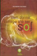 Vem Dormir Comigo Até Ser Sol