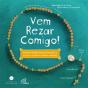 Vem Rezar Comigo! - Preview
