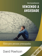 Vencendo A Ansiedade