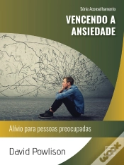 Capa do artigo Vencendo A Ansiedade