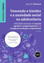 Vencendo a Timidez e a Ansiedade Social na Adolescência - Preview