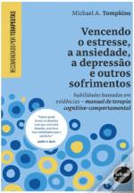 Vencendo o Estresse, a Ansiedade, a Depressão e Outros Sofrimentos