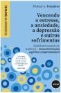 Vencendo o Estresse, a Ansiedade, a Depressão e Outros Sofrimentos - Preview