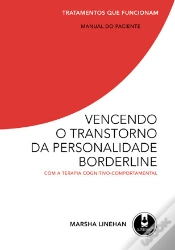 Capa do artigo Vencendo o Transtorno da Personalidade Borderline - Com a Terapia Cognitivo-Comportamental - Manual do Paciente