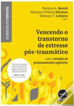 Vencendo o Transtorno de Estresse Pós-traumático