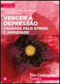 Vencer a Depressão Causada pelo Stress e Ansiedade - Preview