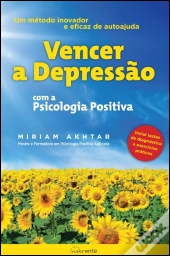 Vencer a Depressão com a Psicologia Positiva