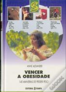 Vencer a Obesidade - 140 Maneiras de Perder Peso
