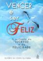 Vencer é Ser Feliz - Preview