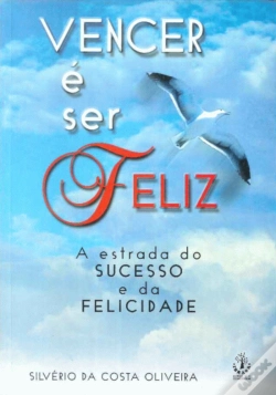 Capa do artigo Vencer é Ser Feliz