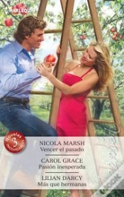 Capa do artigo Vencer El Pasado; Pasión Inesperada; Más Que Hermanas