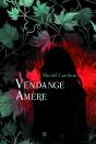 Vendange Amère - Preview