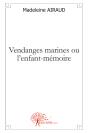 Vendanges Marines Ou L'Enfant-Mémoire - Preview