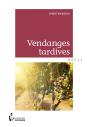 Vendanges Tardives - Preview
