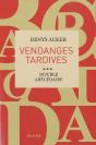 Vendanges Tardives - Preview