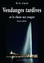 Vendanges Tardives - Preview