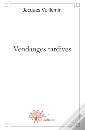 Vendanges Tardives
