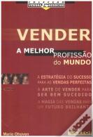 Vender - A Melhor Profissão do Mundo