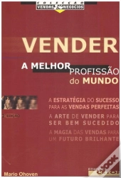Vender - A Melhor Profissão do Mundo