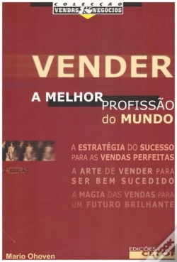 Capa do artigo Vender - A Melhor Profissão do Mundo
