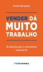 Vender Dá Muito Trabalho - Preview