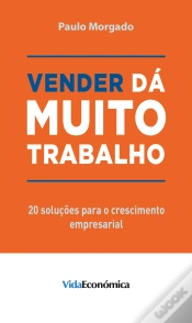Capa do artigo Vender Dá Muito Trabalho