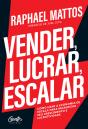 Vender, Lucrar, Escalar - Preview
