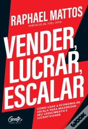 Capa do artigo Vender, Lucrar, Escalar