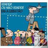 Vender ou Não Vender - Eis a Questão