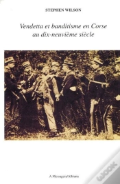 Capa do artigo Vendetta Et Banditisme En Corse Au Xixe Siecle