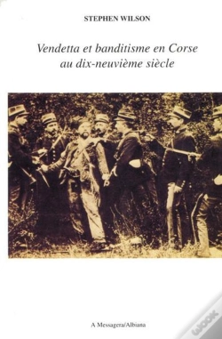 Capa do artigo Vendetta Et Banditisme En Corse Au Xixe Siecle