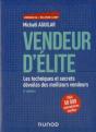 Vendeur D'Élite ; Les Techniques Et Secrets Dévoilés Des Meilleurs Vendeurs (6e Édition) - Preview